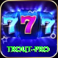 trout Royal Latest v2.6.9